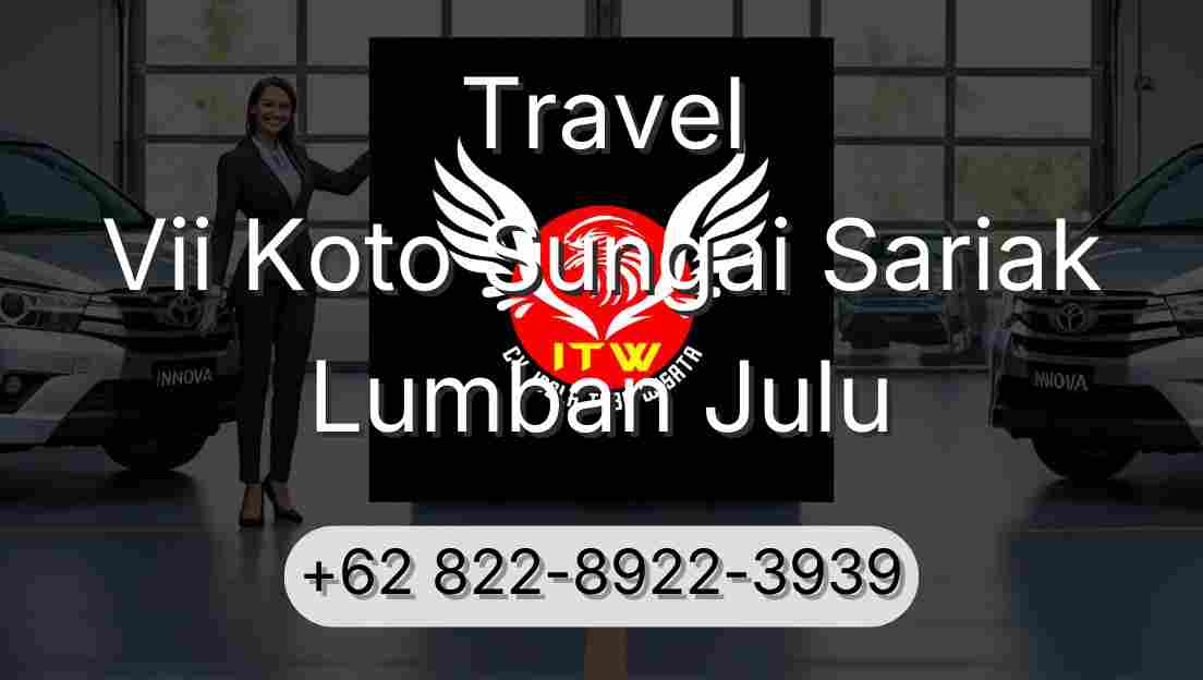 Travel Vii Koto Sungai Sariak Lumban Julu