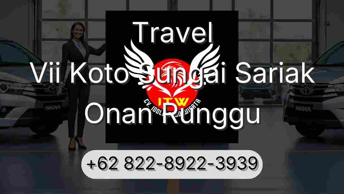 Travel Vii Koto Sungai Sariak Onan Runggu