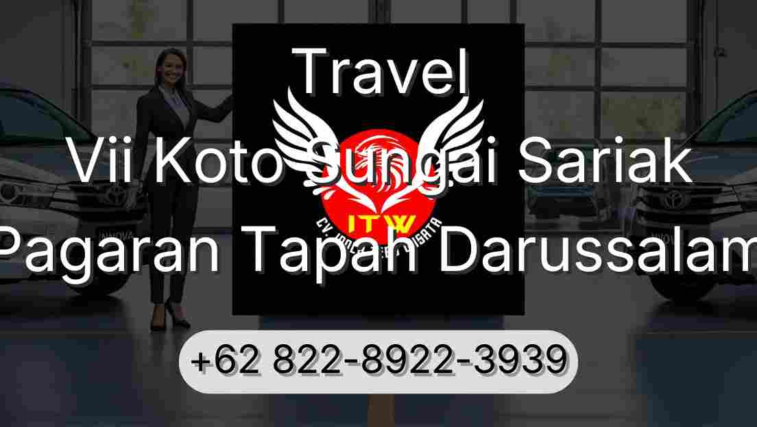 Travel Vii Koto Sungai Sariak Pagaran Tapah Darussalam