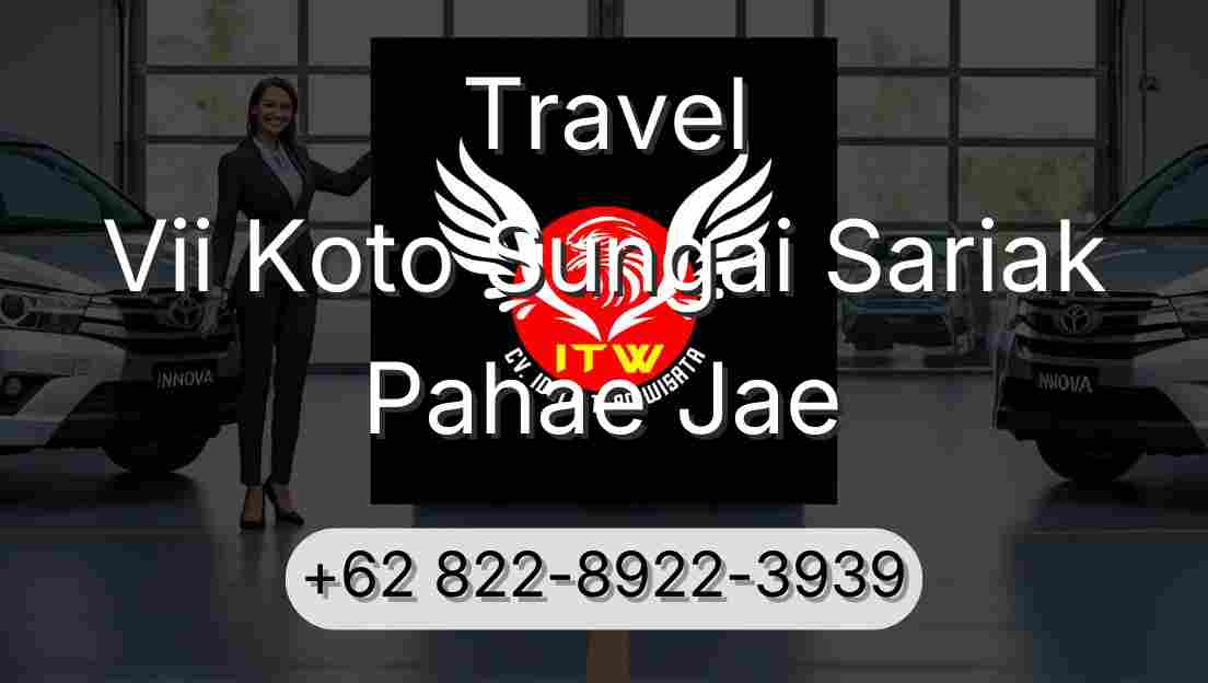 Travel Vii Koto Sungai Sariak Pahae Jae