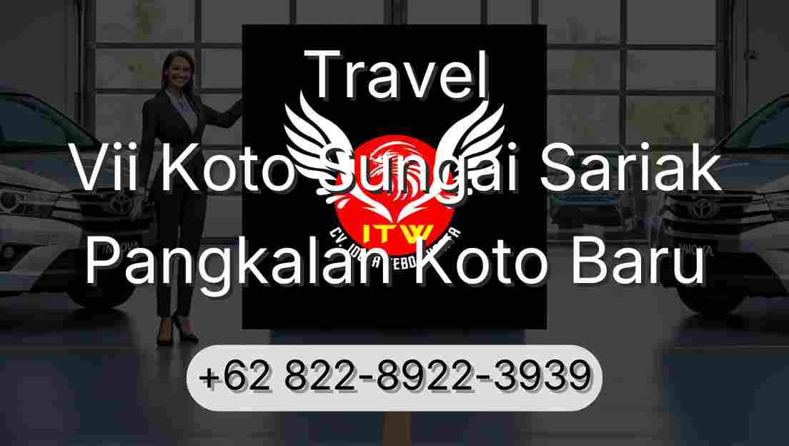 Travel Vii Koto Sungai Sariak Pangkalan Koto Baru
