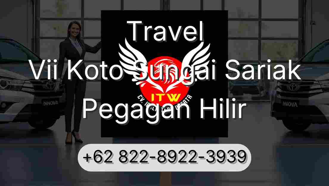 Travel Vii Koto Sungai Sariak Pegagan Hilir