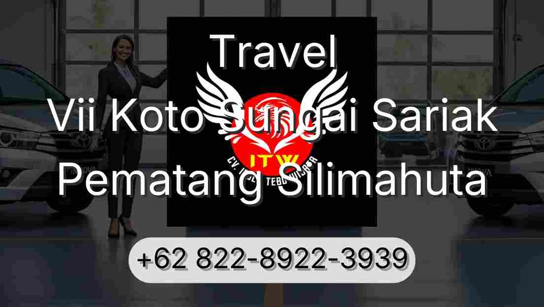 Travel Vii Koto Sungai Sariak Pematang Silimahuta