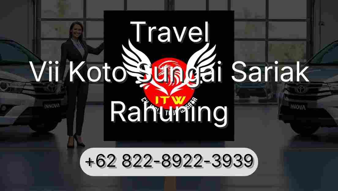 Travel Vii Koto Sungai Sariak Rahuning