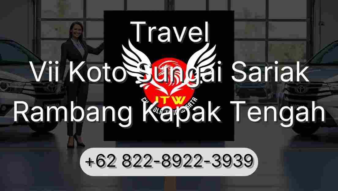 Travel Vii Koto Sungai Sariak Rambang Kapak Tengah