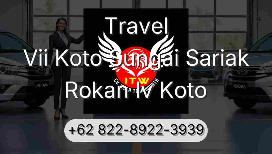 Travel Vii Koto Sungai Sariak Rokan Iv Koto