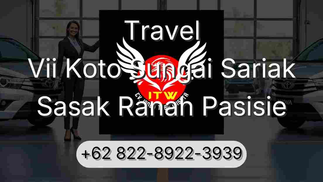 Travel Vii Koto Sungai Sariak Sasak Ranah Pasisie