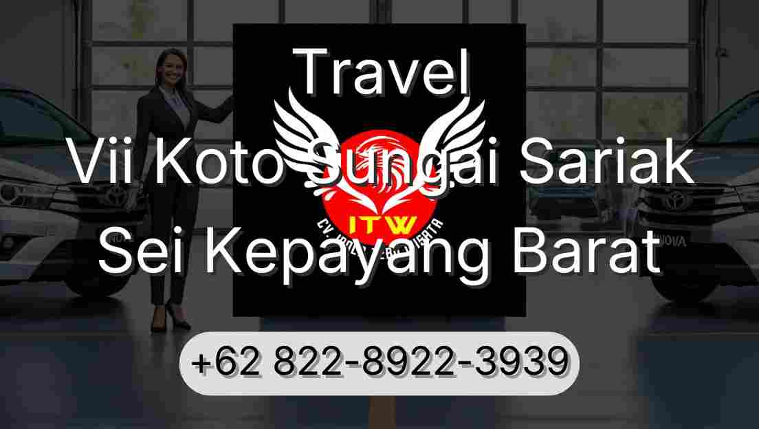Travel Vii Koto Sungai Sariak Sei Kepayang Barat