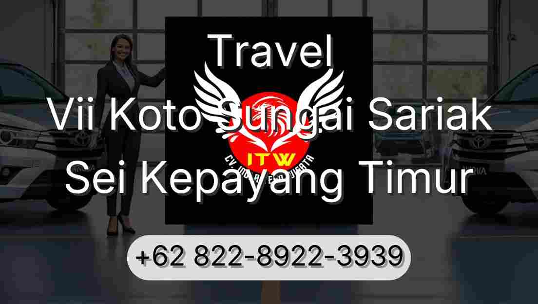 Travel Vii Koto Sungai Sariak Sei Kepayang Timur
