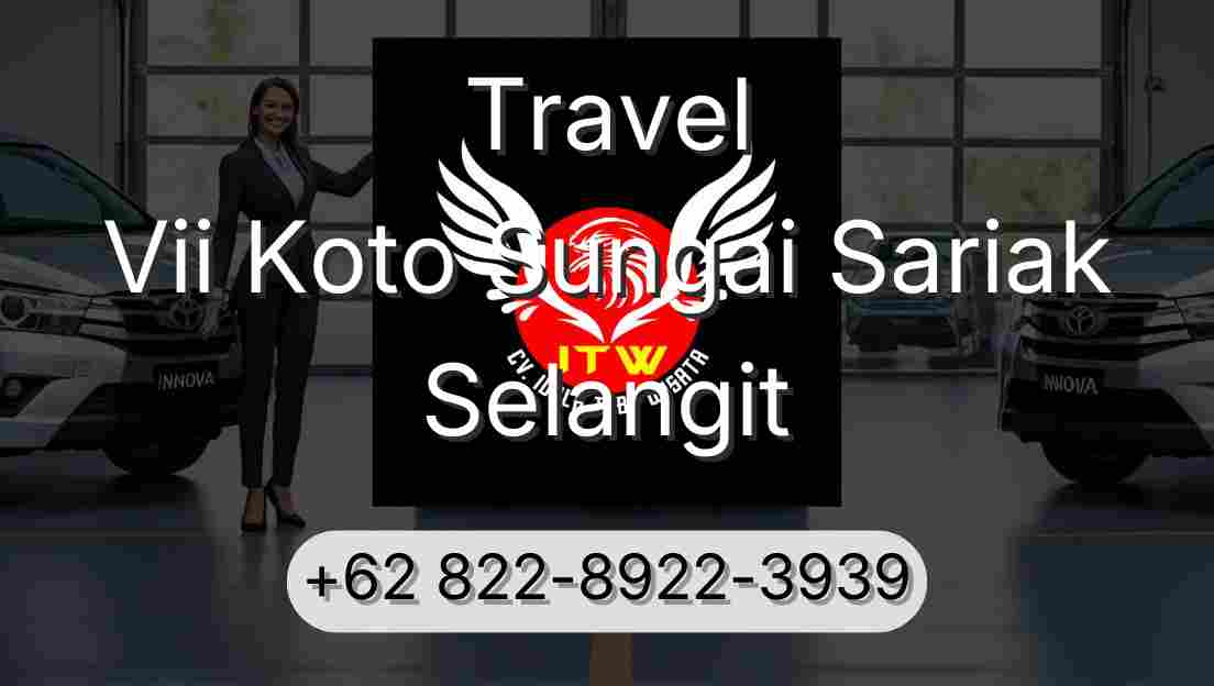 Travel Vii Koto Sungai Sariak Selangit