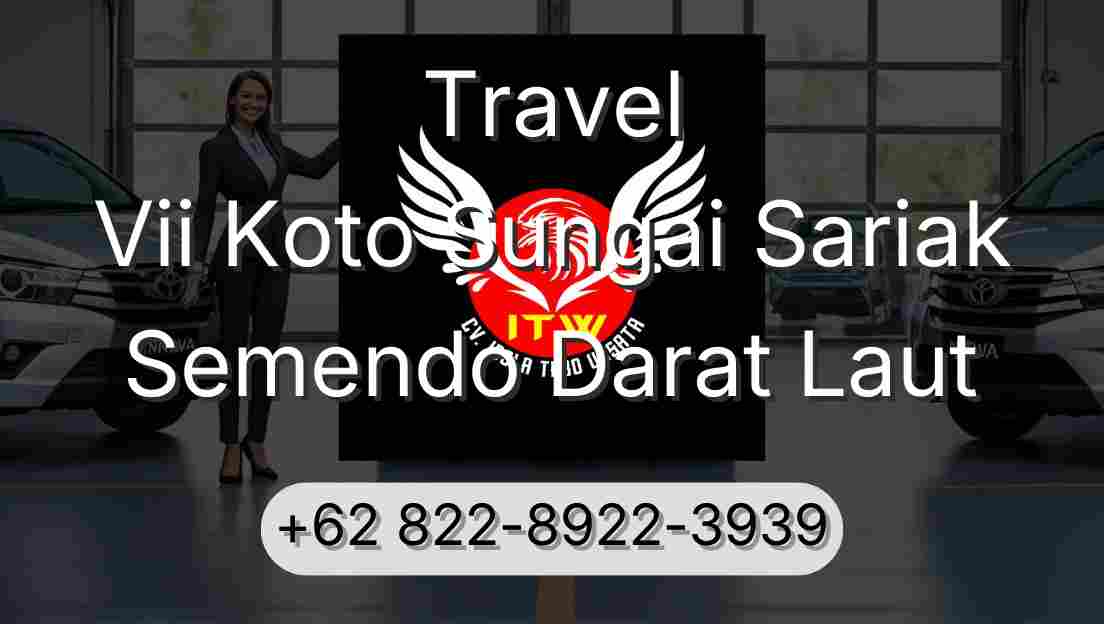 Travel Vii Koto Sungai Sariak Semendo Darat Laut