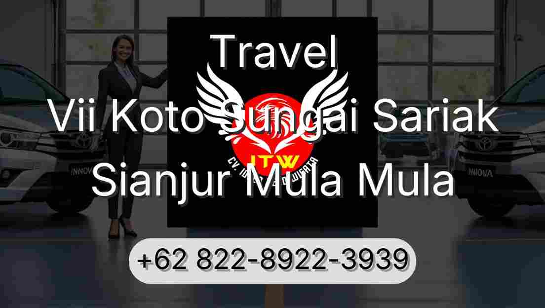 Travel Vii Koto Sungai Sariak Sianjur Mula Mula