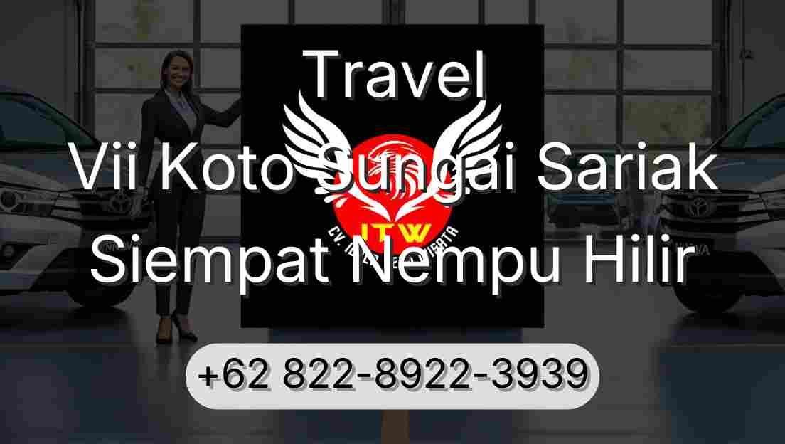 Travel Vii Koto Sungai Sariak Siempat Nempu Hilir