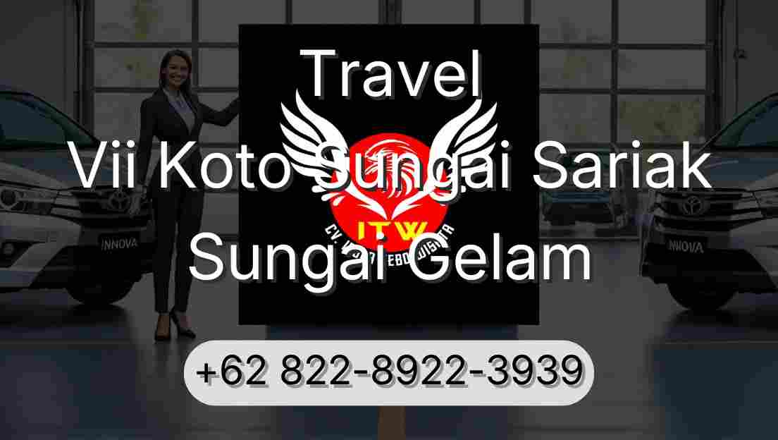 Travel Vii Koto Sungai Sariak Sungai Gelam