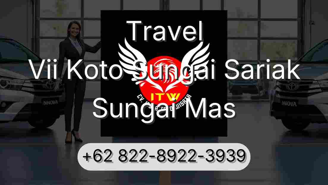 Travel Vii Koto Sungai Sariak Sungai Mas