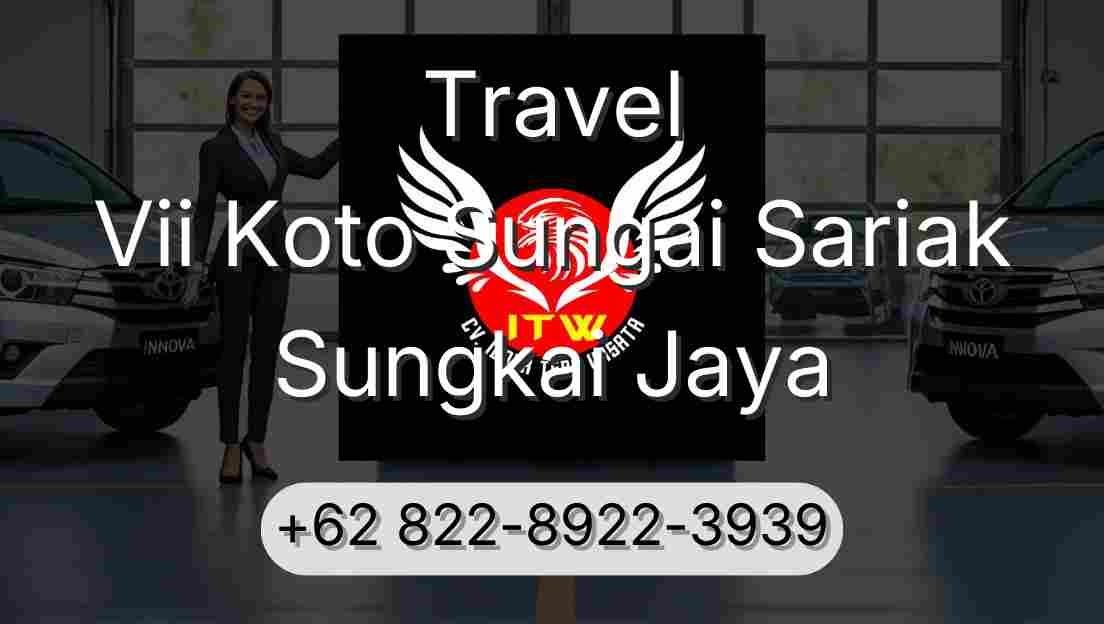 Travel Vii Koto Sungai Sariak Sungkai Jaya