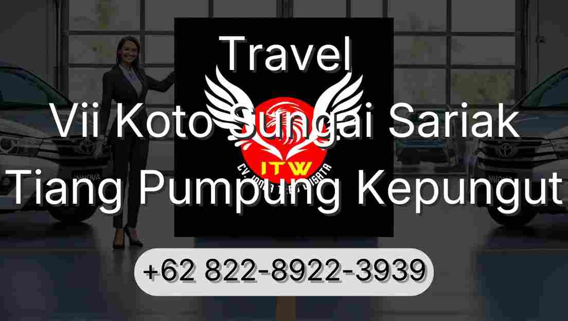 Travel Vii Koto Sungai Sariak Tiang Pumpung Kepungut