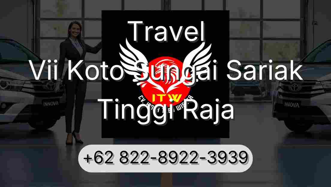 Travel Vii Koto Sungai Sariak Tinggi Raja