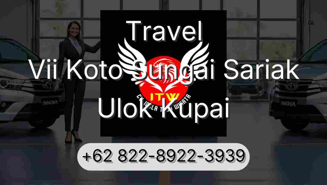 Travel Vii Koto Sungai Sariak Ulok Kupai
