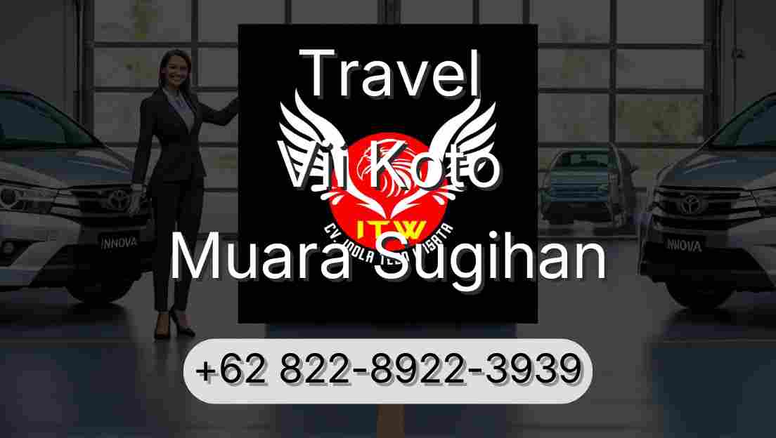 Travel Vii Koto Muara Sugihan