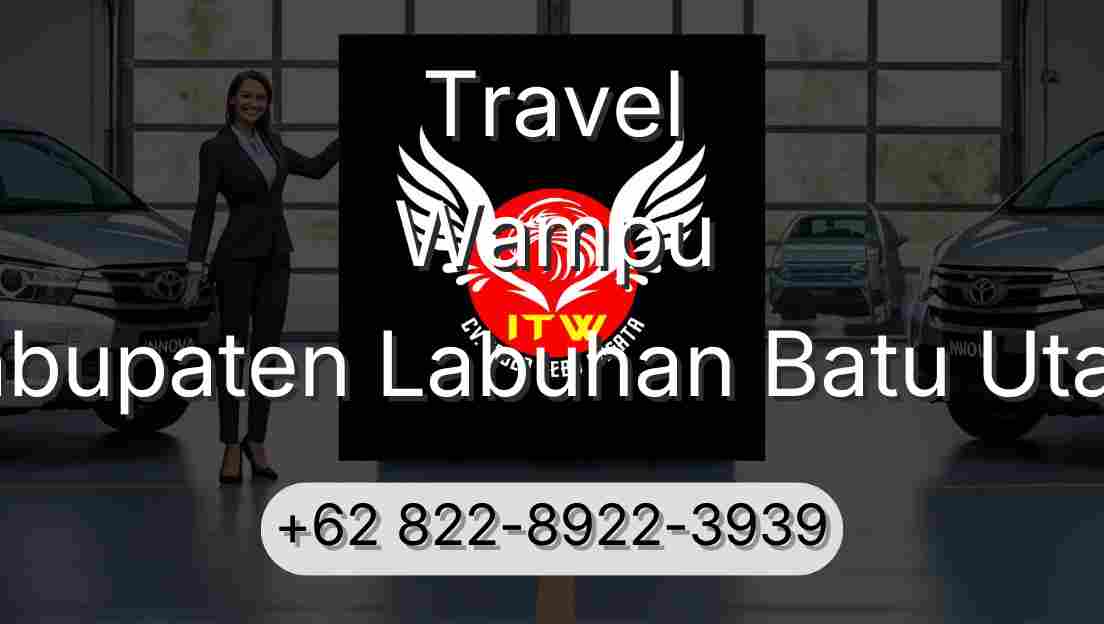 Travel Wampu Kabupaten Labuhan Batu Utara