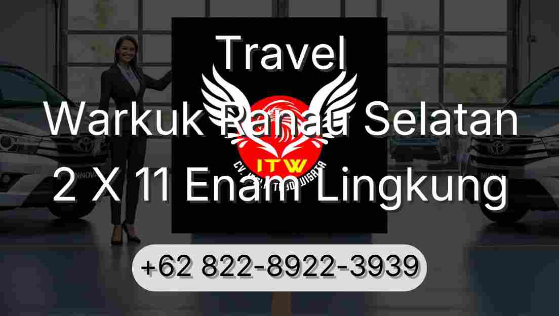 Travel Warkuk Ranau Selatan 2 X 11 Enam Lingkung