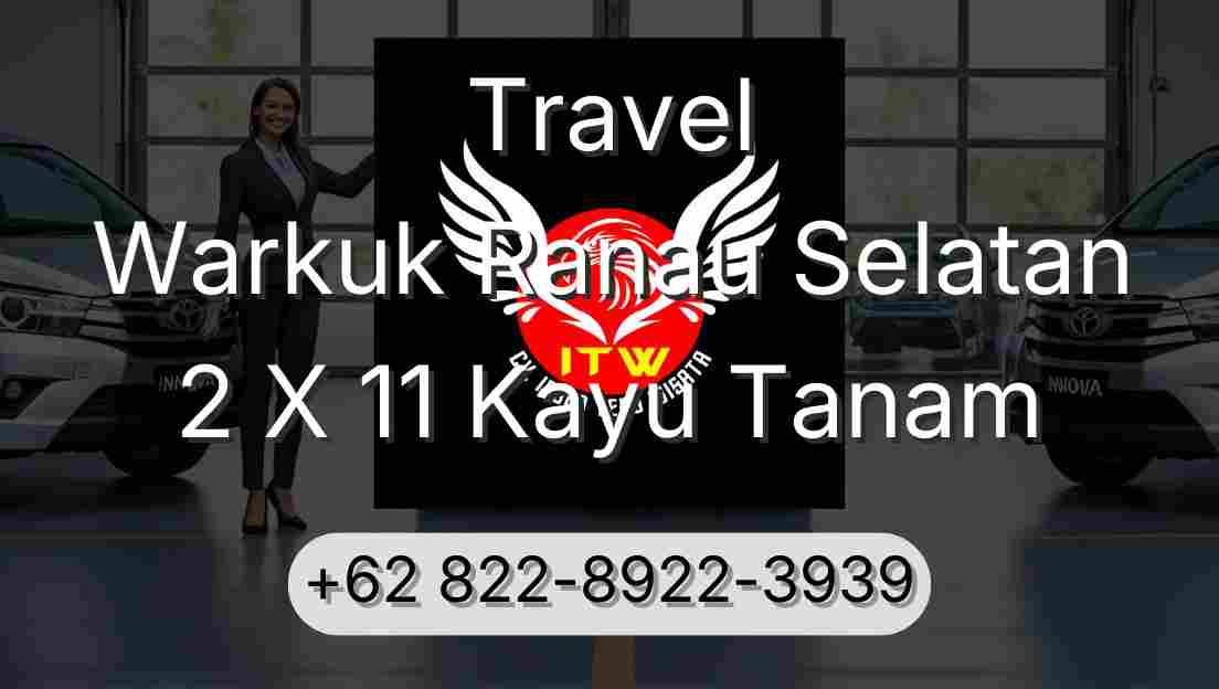 Travel Warkuk Ranau Selatan 2 X 11 Kayu Tanam
