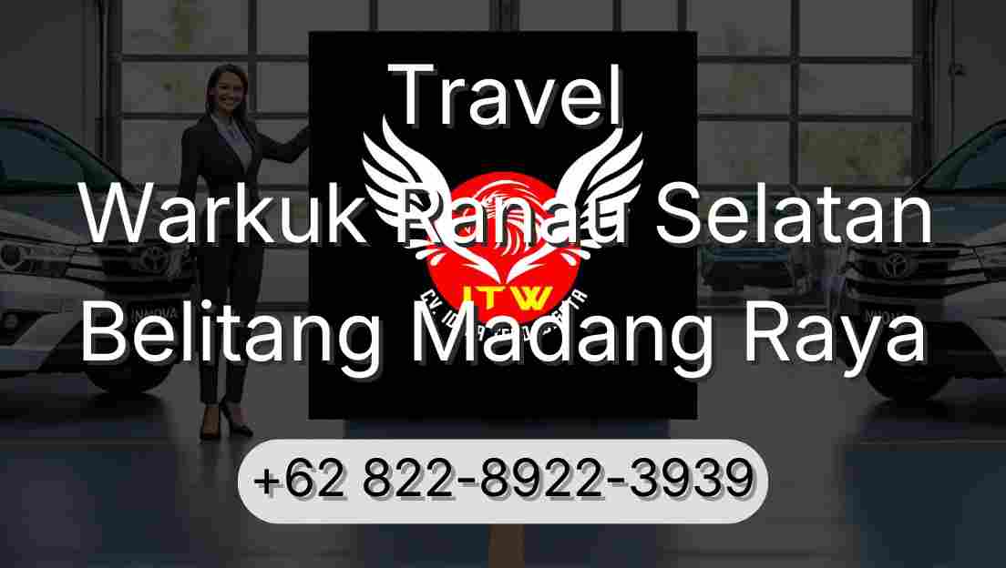 Travel Warkuk Ranau Selatan Belitang Madang Raya