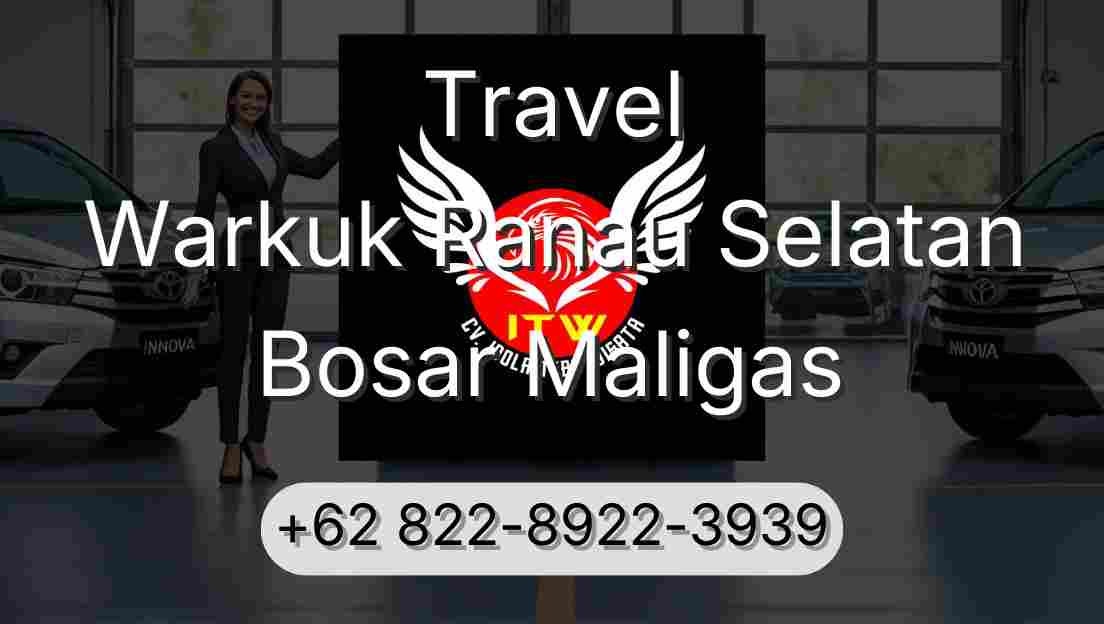 Travel Warkuk Ranau Selatan Bosar Maligas