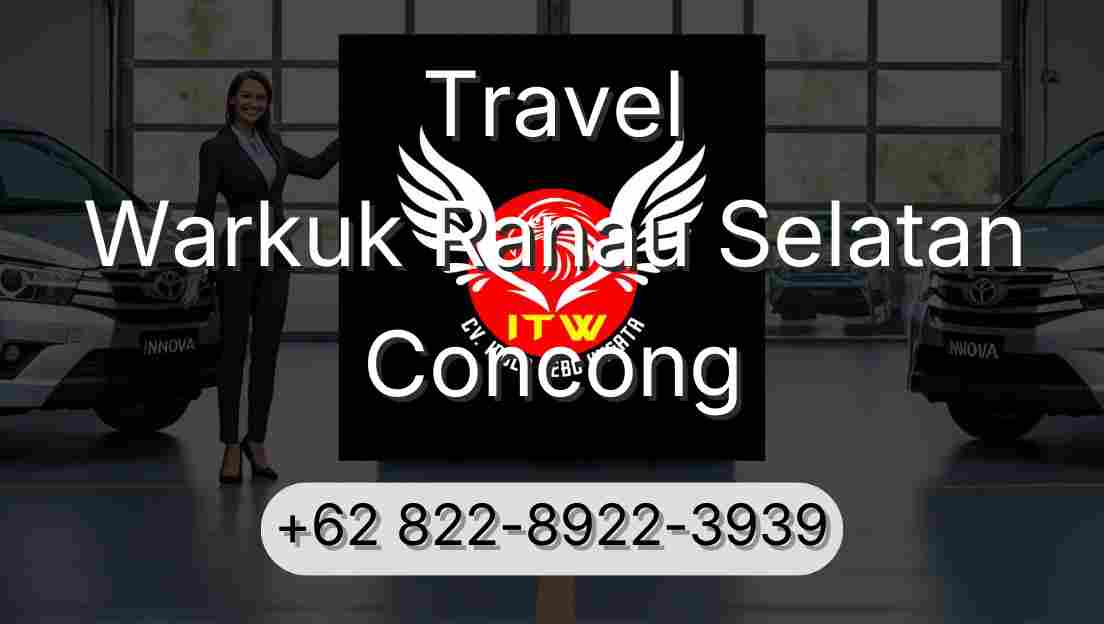 Travel Warkuk Ranau Selatan Concong