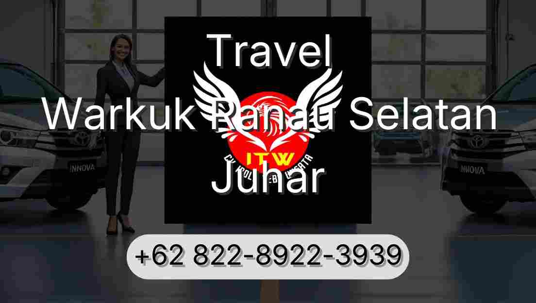Travel Warkuk Ranau Selatan Juhar