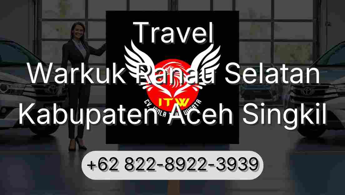 Travel Warkuk Ranau Selatan Kabupaten Aceh Singkil