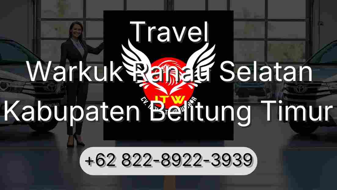 Travel Warkuk Ranau Selatan Kabupaten Belitung Timur