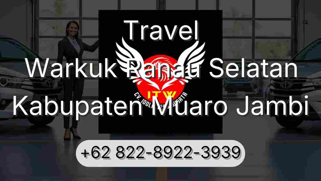 Travel Warkuk Ranau Selatan Kabupaten Muaro Jambi