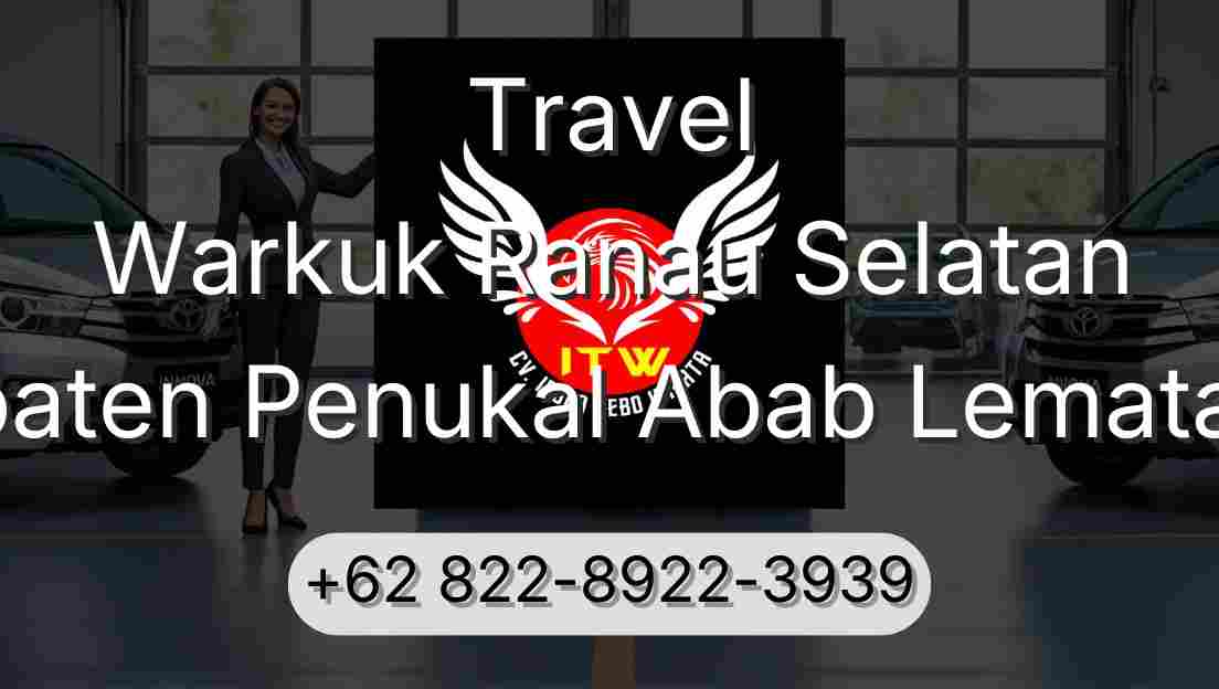 Travel Warkuk Ranau Selatan Kabupaten Penukal Abab Lematang Ilir