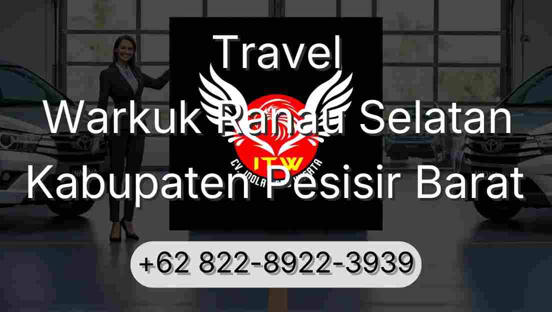 Travel Warkuk Ranau Selatan Kabupaten Pesisir Barat