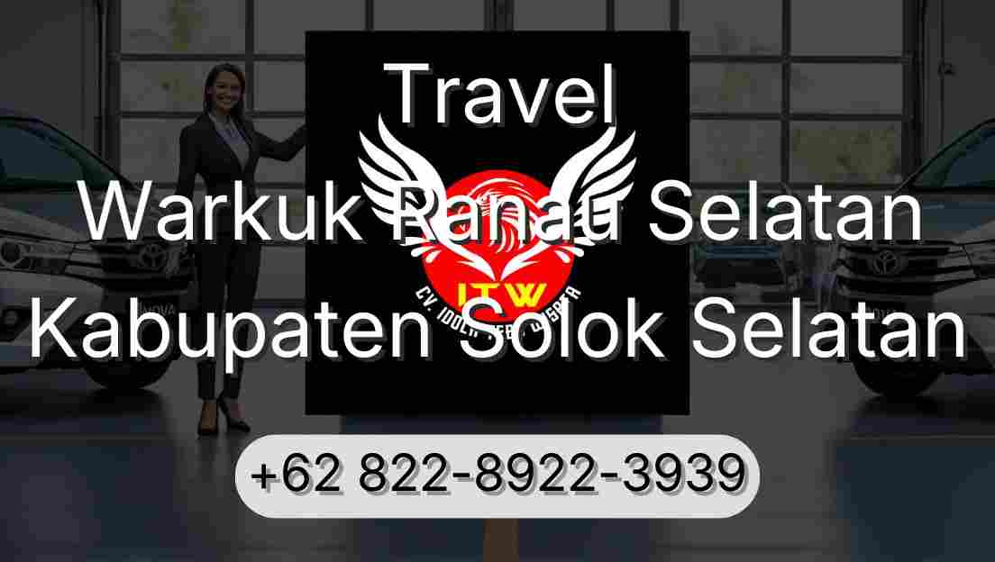 Travel Warkuk Ranau Selatan Kabupaten Solok Selatan