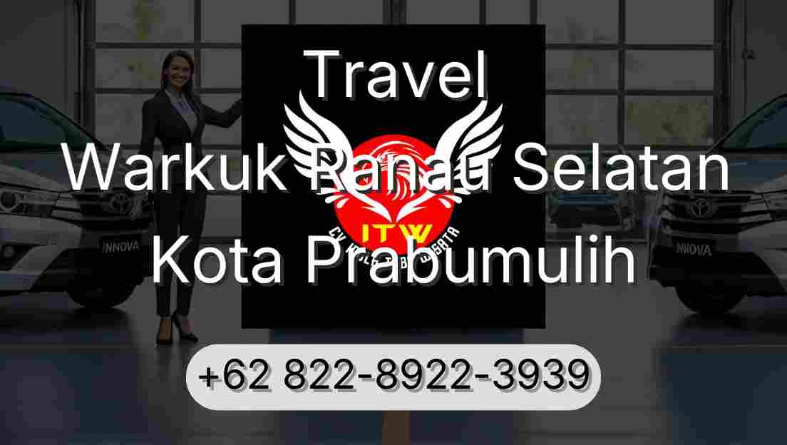 Travel Warkuk Ranau Selatan Kota Prabumulih