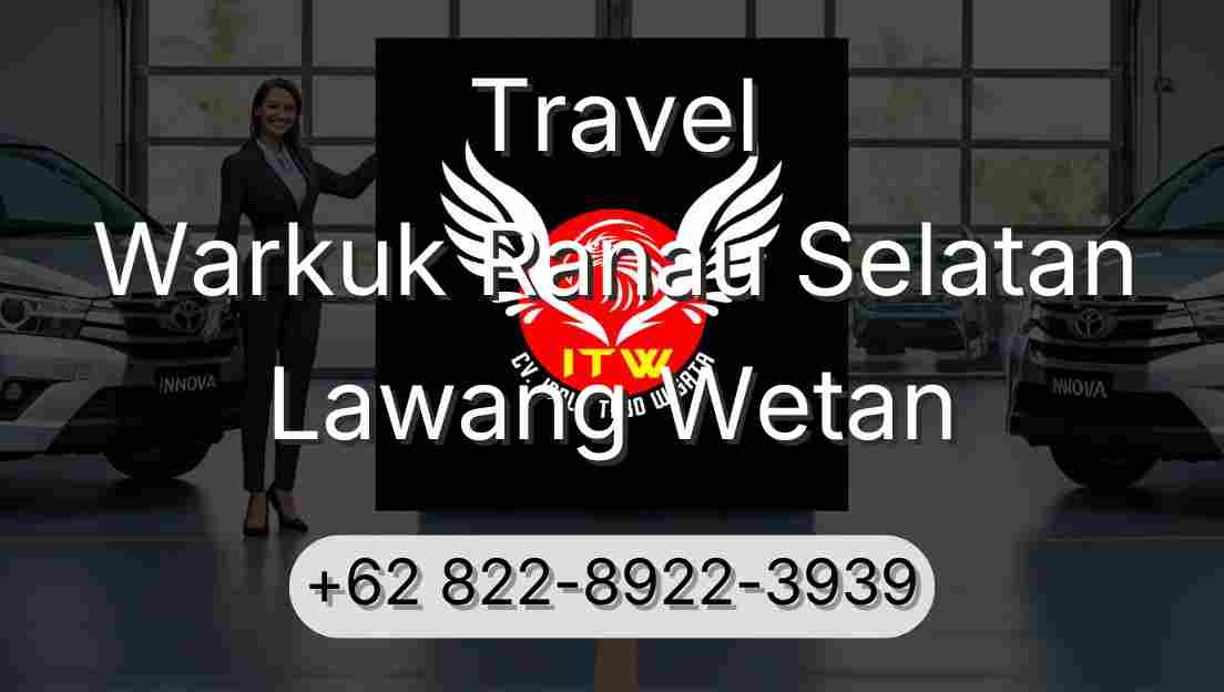 Travel Warkuk Ranau Selatan Lawang Wetan