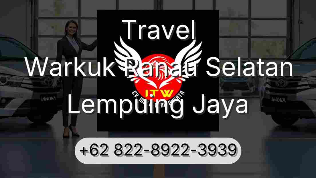 Travel Warkuk Ranau Selatan Lempuing Jaya