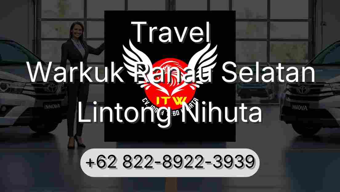 Travel Warkuk Ranau Selatan Lintong Nihuta