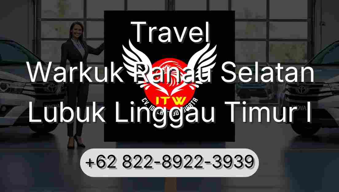 Travel Warkuk Ranau Selatan Lubuk Linggau Timur I