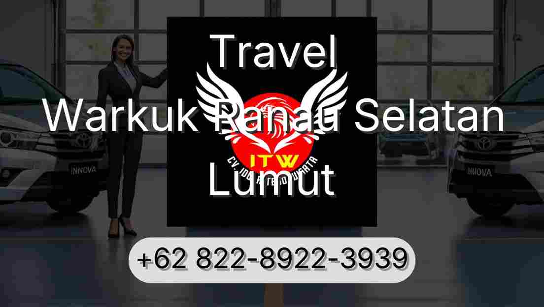 Travel Warkuk Ranau Selatan Lumut