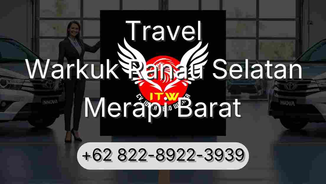 Travel Warkuk Ranau Selatan Merapi Barat