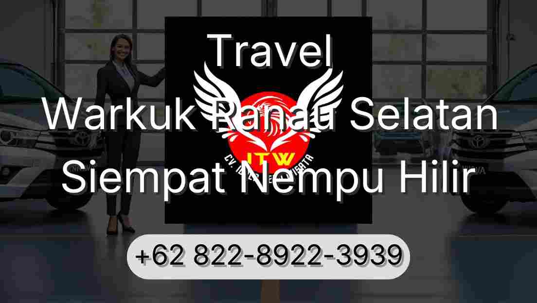 Travel Warkuk Ranau Selatan Siempat Nempu Hilir