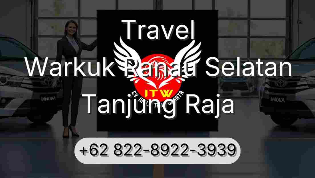 Travel Warkuk Ranau Selatan Tanjung Raja