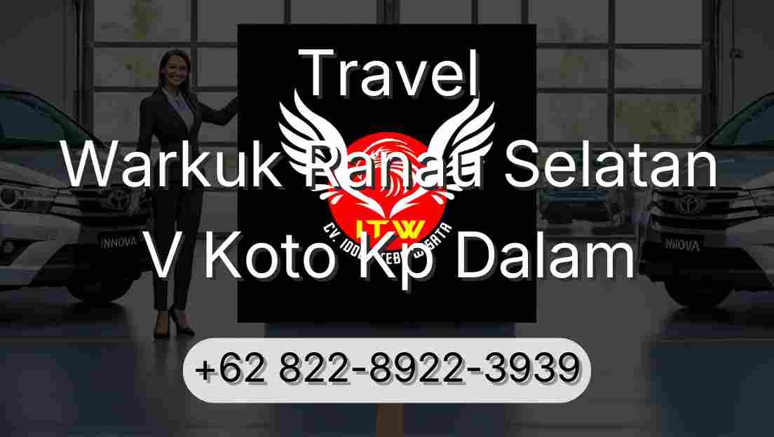 Travel Warkuk Ranau Selatan V Koto Kp Dalam