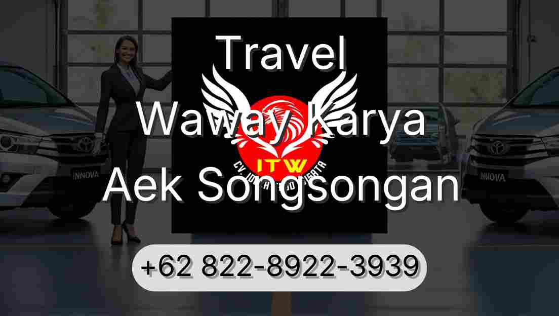Travel Waway Karya Aek Songsongan