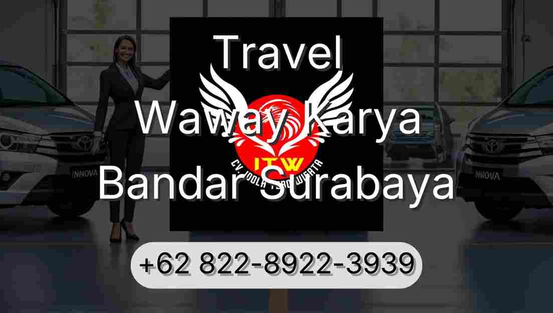 Travel Waway Karya Bandar Surabaya