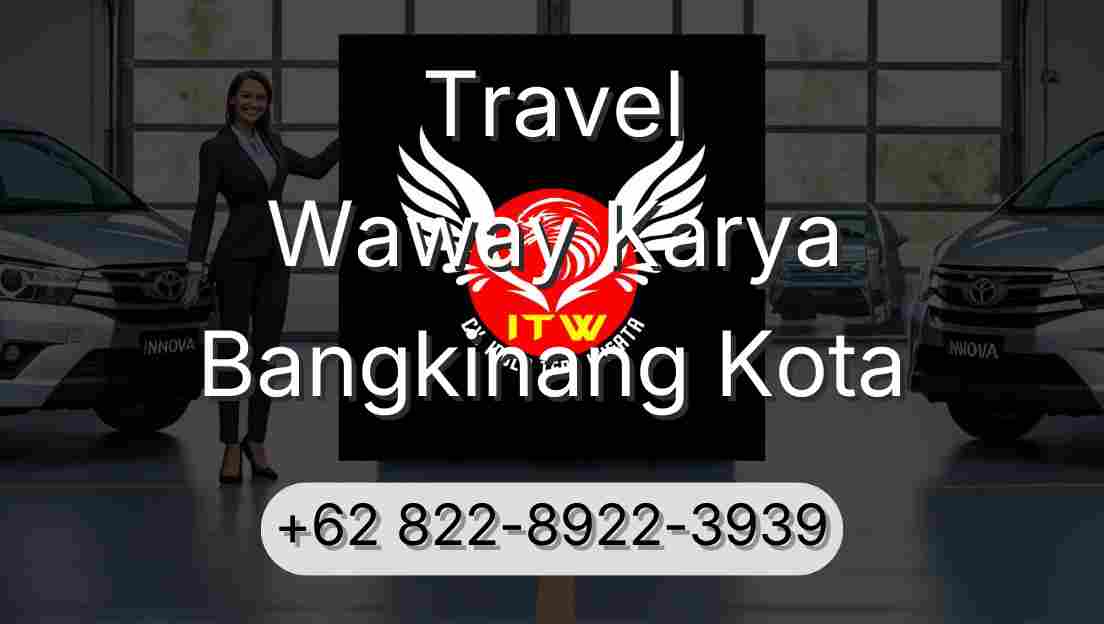 Travel Waway Karya Bangkinang Kota